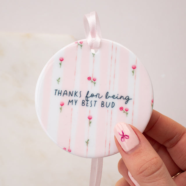 "Thanks For Being My Best Bud" Ceramic Keepsake