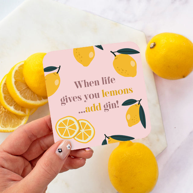When life gives you Lemons... add Gin Coaster