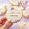 Yay it's your Birthday Vegan Iced Biscuit