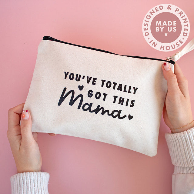 You've Totally Got This Mama Pouch