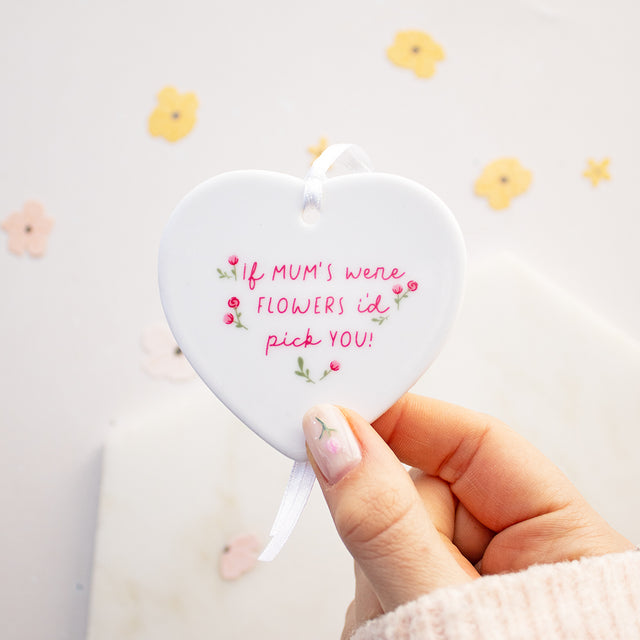 "If Mums Were Flowers I'd Pick You" Ceramic Keepsake