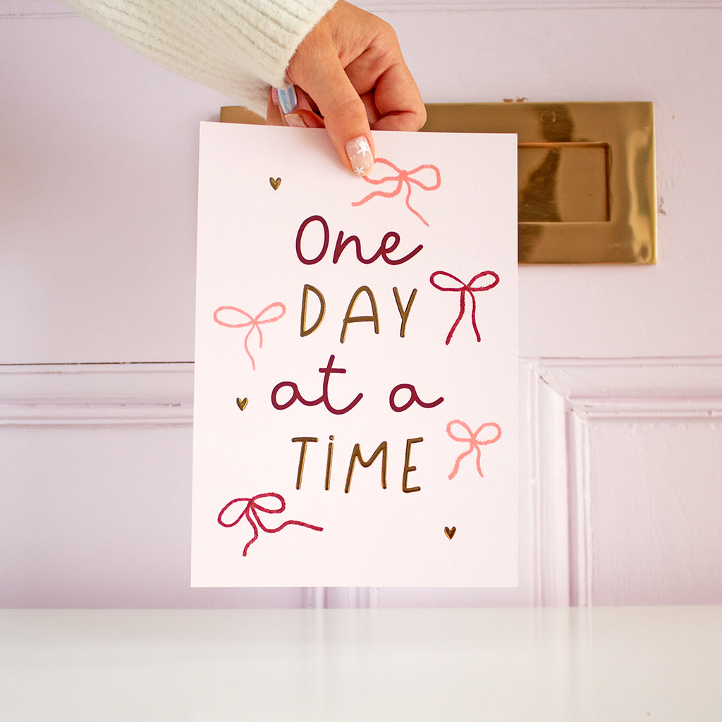 One day at a time A5 Gold Foil Print