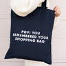 "Pov: You Remembered..." Navy Tote Bag