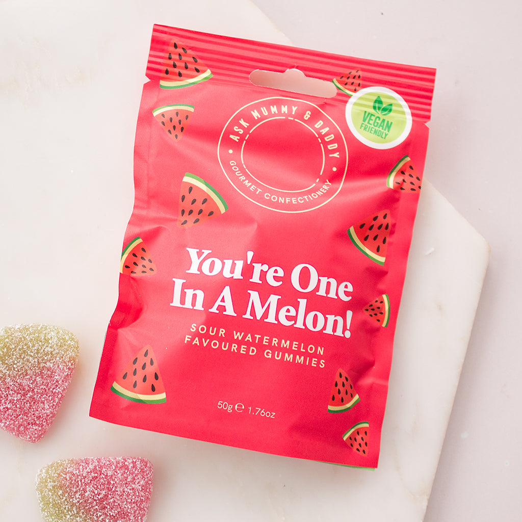 You're One In A Melon Sour Gummies