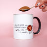 I Don't Need An Inspirational Quote I Need Coffee Mug | Add on