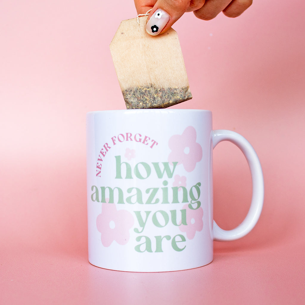 Never forget how amazing you are | White Mug