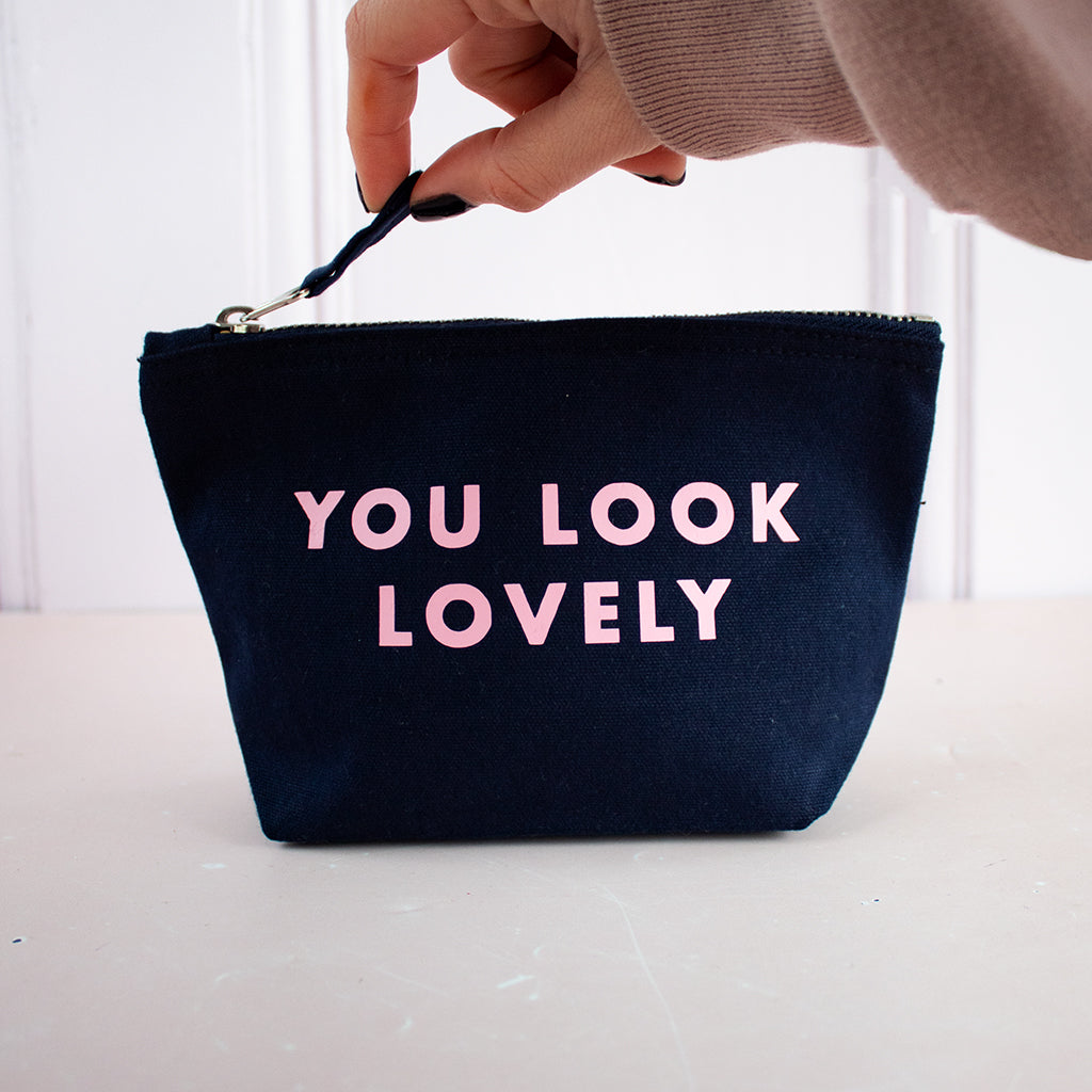 You Look Lovely Pouch